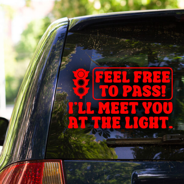 Free to Pass! I'll Meet You at the Light Decal - Image 3