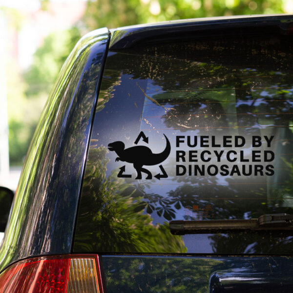 Fueled By Recycled Dinosaurs Decal - Image 2