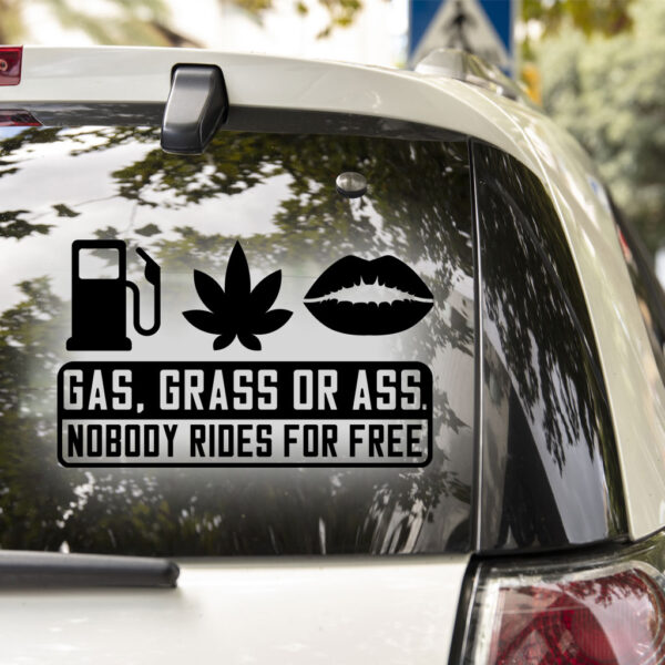 Gas Grass Or Ass Decal - Image 2
