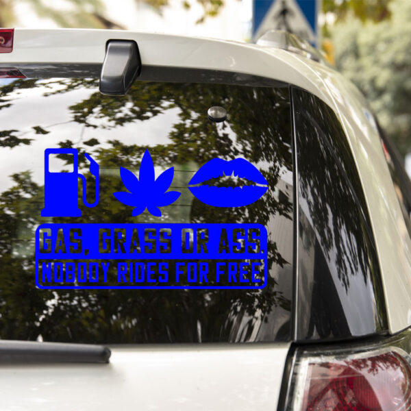 Gas Grass Or Ass Decal - Image 4