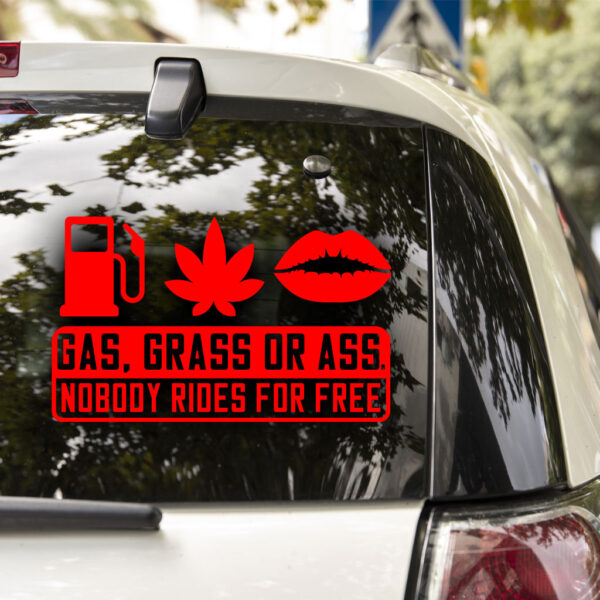 Gas Grass Or Ass Decal - Image 3