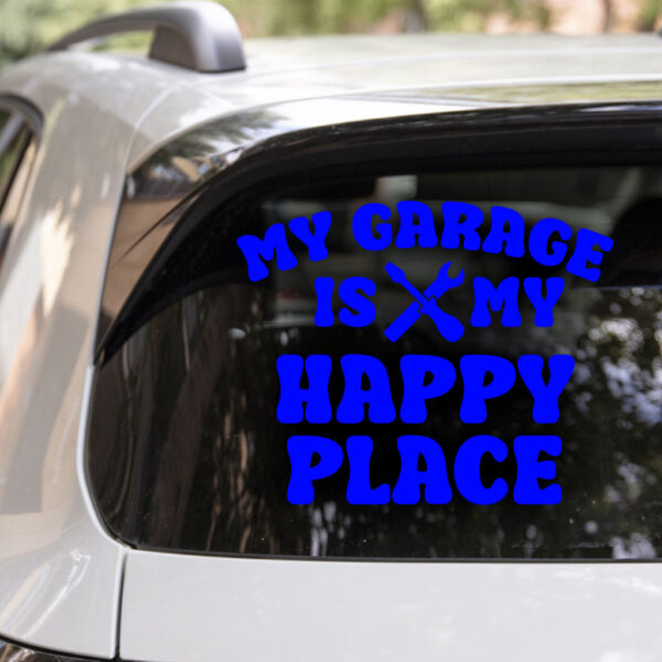 My Garage Is My Happy Place Decal - Image 4
